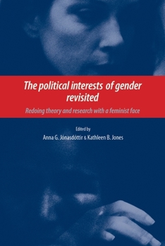 Paperback The Political Interests of Gender Revisited: Redoing Theory and Research with a Feminist Face Book