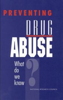 Hardcover Preventing Drug Abuse: What Do We Know? Book