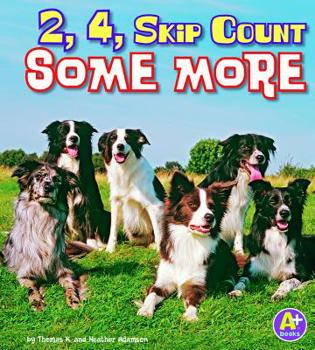 2, 4, Skip Count Some More - Book  of the Fun With Numbers