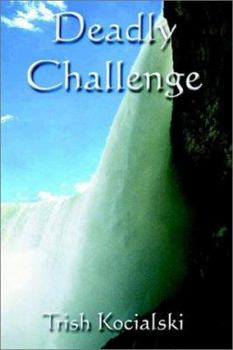 Deadly Challenge - Book #3 of the Dean & Katie