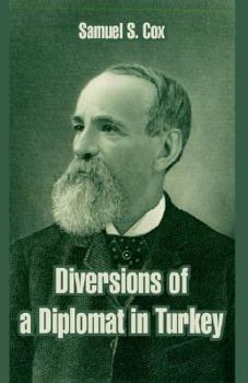 Paperback Diversions of a Diplomat in Turkey Book