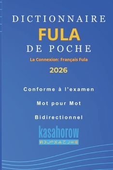 Paperback Dictionnaire Fula de Poche: Pular-Français, Français-Pular [French] Book