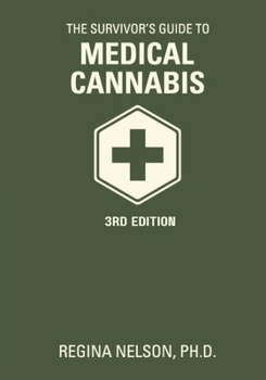 Paperback The Survivor's Guide to Medical Cannabis Book
