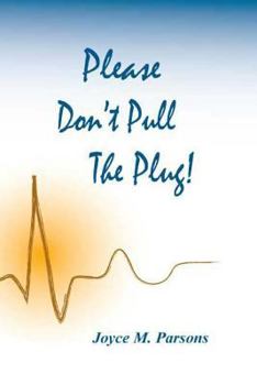 Paperback Please Don't Pull the Plug! Book