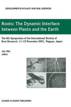 Hardcover Roots: The Dynamic Interface Between Plants and the Earth Book