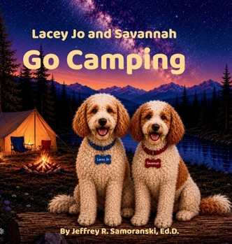 Hardcover Lacey Jo and Savannah Go Camping Book
