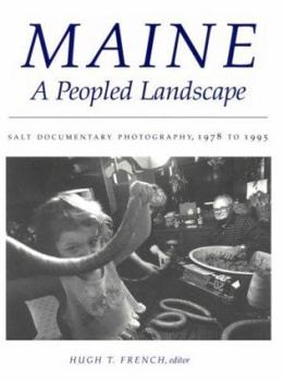Maine, A Peopled Landscape: Salt Documentary Photography, 1978-1995
