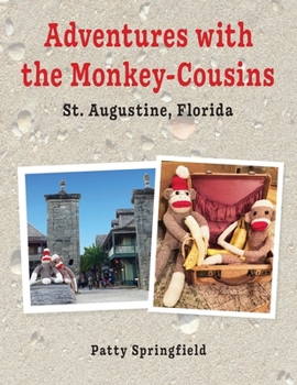 Paperback Adventures With the Monkey-Cousins - St. Augustine, Florida Book