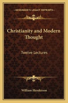 Christianity and Modern Thought: Twelve Lectures