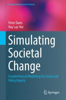 Hardcover Simulating Societal Change: Counterfactual Modelling for Social and Policy Inquiry Book