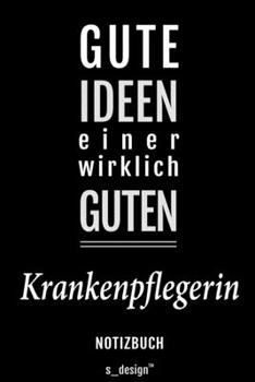 Notizbuch für Krankenpfleger / Krankenpflegerin: Originelle Geschenk-Idee [120 Seiten liniertes blanko Papier] (German Edition)
