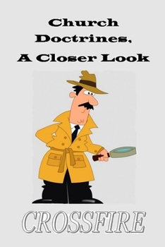 Paperback Church Doctrines, A Closer Look Book