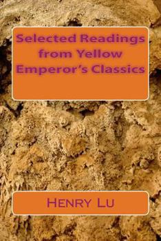 Paperback Selected Readings from Yellow Emperor's Classics Book