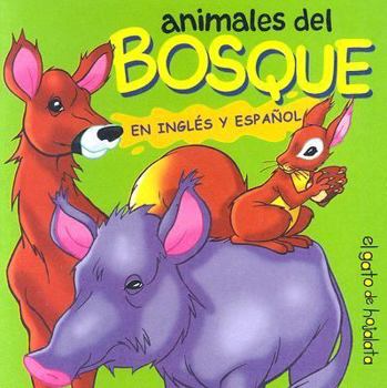 Board book Animales del Bosque: En Ingles y Espanol [Spanish] Book