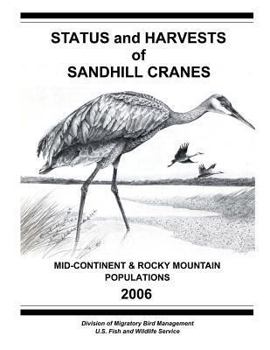 Paperback Status and Harvests of Sandhill Cranes: Mid-Continent and Rocky Mountain Populations Book