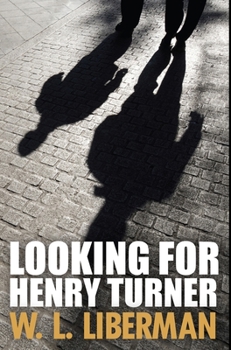 Hardcover Looking For Henry Turner: Premium Hardcover Edition Book
