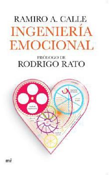 Ingeniería emocional: Prólogo de Rodrigo Rato