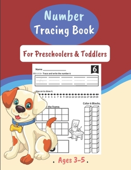 Paperback Number Tracing Book For Preschoolers & Toddlers Ages 3-5: Number Tracing Book, Practice For Kids, Math Activity Book for Pre K, Kindergarten and Kids Book