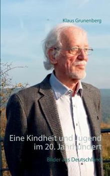 Paperback Eine Kindheit und Jugend im 20. Jahrhundert: Bilder aus Deutschland [German] Book