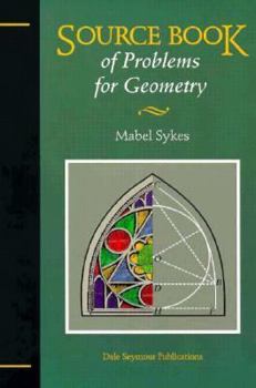 Hardcover Sourcebook of Problems for Geometry Copyright 1993 Book