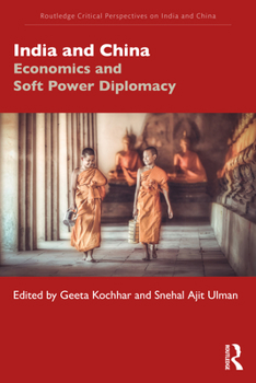 Paperback India and China: Economics and Soft Power Diplomacy Book