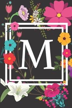 M: Journal Monogram initial letter A. Beautiful flower (Sunflower,Roses and Lilies) design Journal/Notebook/Diary to write in. Great gift for flower ... in lined pages, cream paper, 6 x 9 inches.