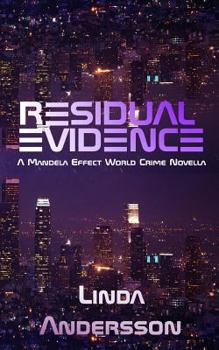 Paperback Residual Evidence: A Mandela Effect World Crime Novella Book