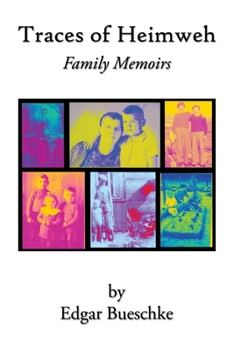 Paperback Traces of Heimweh: Family Memoirs Book