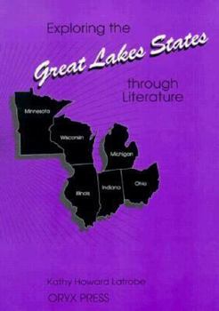 Paperback Exploring the Great Lakes States Through Literature Book