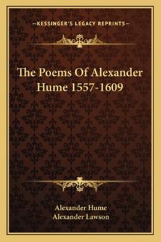 Paperback The Poems Of Alexander Hume 1557-1609 Book