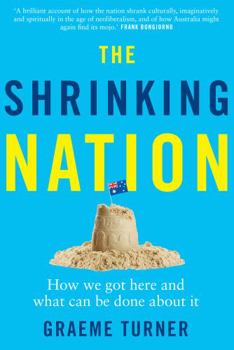 Paperback The Shrinking Nation: How We Got Here and What Can Be Done about It Book