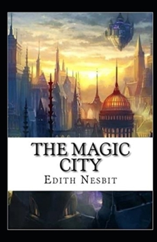 The Magic City illustrated
