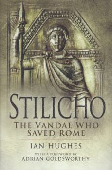 Hardcover Stilicho: The Vandal Who Saved Rome Book