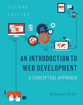 Hardcover An Introduction to Web Development: A Conceptual Approach Book