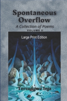 Paperback Spontaneous Overflow: A Collection of Poems Book
