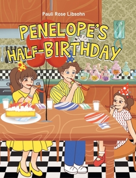Hardcover Penelope's Half-Birthday Book
