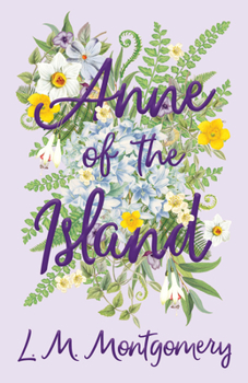Anne of the Island - Book #3 of the Anne of Green Gables