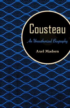 Paperback Cousteau: An Unauthorized Biography Book