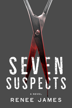 Seven Suspects - Book #3 of the Bobbi Logan Crime Novel
