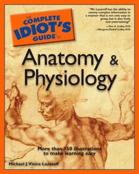 Paperback The Complete Idiot's Guide to Anatomy and Physiology Book