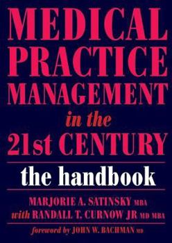 Paperback Medical Practice Management in the 21st Century: The Epidemiologically Based Needs Assessment Reviews, V. 2, First Series Book