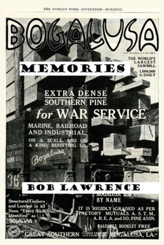 Paperback Bogalusa Memories: A Conversation with Bob Lawrence Book