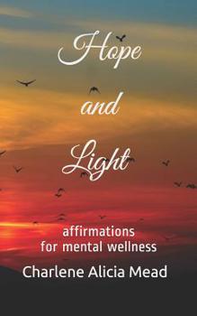 Paperback Hope and Light: Affirmations for Mental Wellness Book
