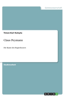 Paperback Claus Peymann: Die Kunst des Regietheaters [German] Book