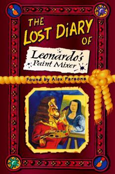 Paperback The Lost Diary of Leonardo's Paint Mixer Book