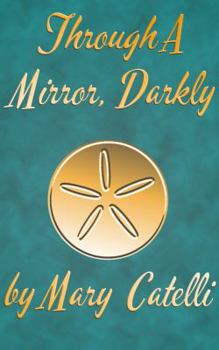 Paperback Through A Mirror, Darkly Book