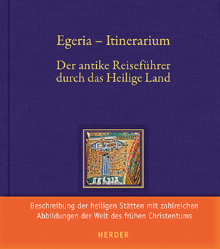 38. Egeria: Diary of a Pilgrimage