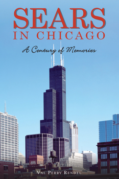 Paperback Sears in Chicago: A Century of Memories Book
