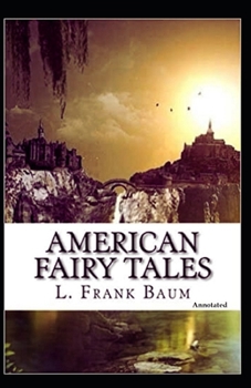 Paperback American Fairy Tales (Annotated) Book