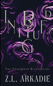 Intrigued: Enemies to Lovers Forbidden Love Romance (The Forbidden Billionaire)